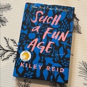 Such a Fun Age by Kiley Reid​